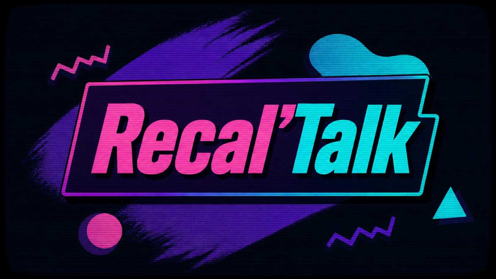 Join us on Friday, August 28th at 9 PM for the next Recal'Talk